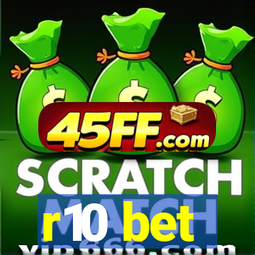 r10 bet